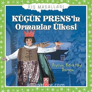 Küçük Prens'in Ormanlar Ülkesi