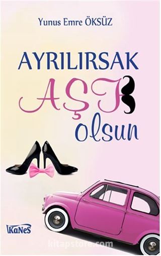 Ayrılırsak Aşk Olsun