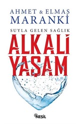 Alkali Yaşam: Suyla Gelen Sağlık