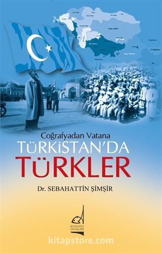 Coğrafyadan Vatana Türkistan'da Türkler