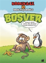 Komikaze 19 / Boşver