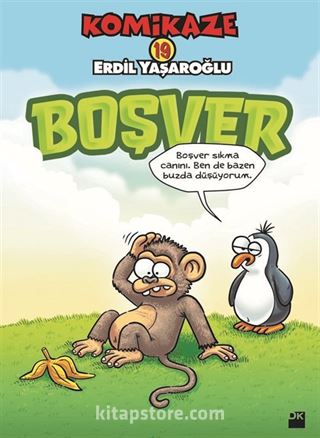 Komikaze 19 / Boşver