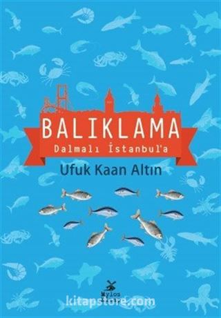 Balıklama Dalmalı İstanbul'a