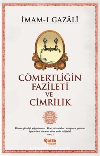 Cömertliğin Fazileti ve Cimrilik