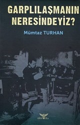 Garplılaşmanın Neresindeyiz?