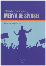 1946'dan Günümüze Medya ve Siyaset