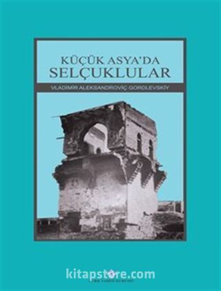 Küçük Asya'da Selçuklular