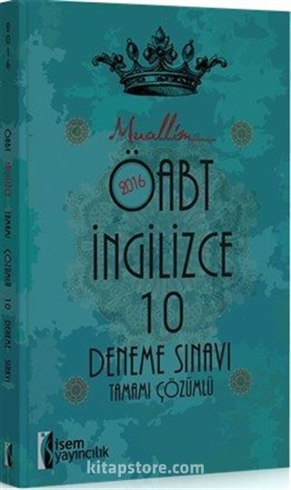 2016 ÖABT Muallim İngilizce Öğretmenliği Tamamı Çözümlü 10 Deneme Sınavı