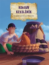 Korsan Kızılibik / Çocuklar İçin Korsan Hikayeleri 2