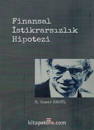 Finansal İstikrarsızlık Hipotezi