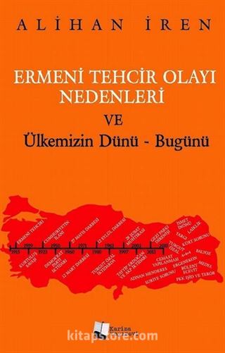 Ermeni Tehcir Olayı Nedenleri ve Ülkemizin Dünü Bugünü