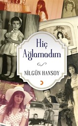 Hiç Ağlamadım