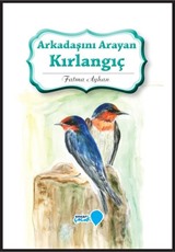 Arkadaşını Arayan Kırlangıç