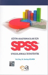 Eğitim Araştırmacıları İçin SPSS Uygulamalı İstatistik