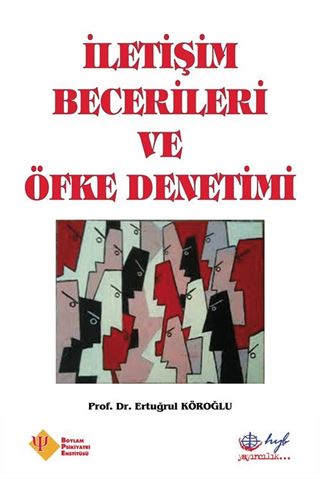 İletişim Becerileri ve Öfke Denetimi