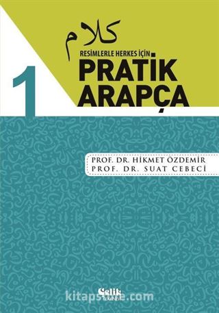 Resimlerle Herkes İçin Pratik Arapça 1