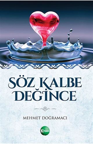 Söz Kalbe Değince