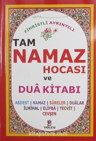 Fihristli Ayrıntılı Tam Namaz Hocası ve Dua Kitabı