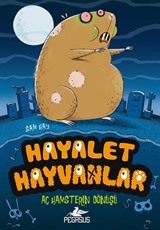 Aç Hamsterın Dönüşü / Hayalet Hayvanlar 1