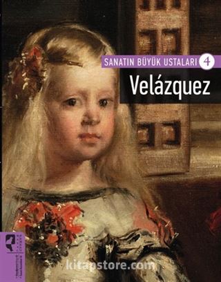 Velazquez / Sanatın Büyük Ustaları 4