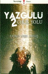 Yazgülü 2 / Çıkış Yolu