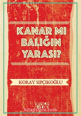 Kanar mı Balığın Yarası