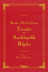 Risale-i Nur'da Geçen Terimler ve Ansiklopedik Bilgiler