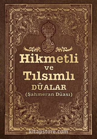 Hikmetli ve Tılsımlı Dualar