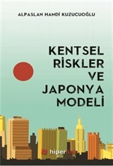 Kentsel Riskler ve Japonya Modeli