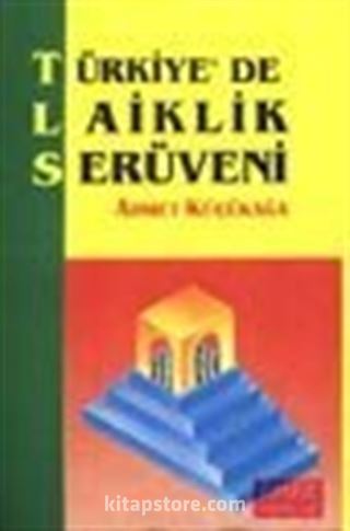 Türkiye'de Laiklik Serüveni