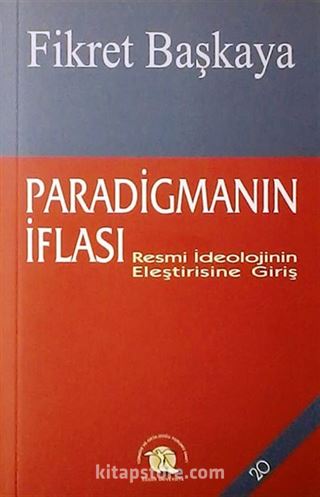 Paradigmanın İflası / Resmi İdeolojinin Eleştirisine Giriş