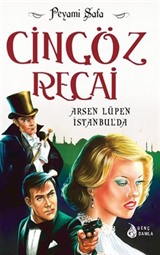 Cingöz Recai / Arsen Lüpen İstanbul'da