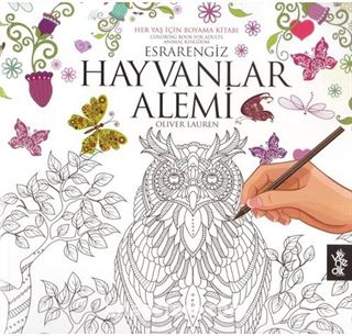 Esrarengiz Hayvanlar Alemi / Her Yaş İçin Boyama