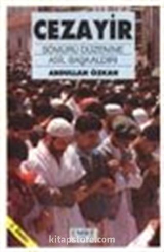 Cezayir / Sömürü Düzenine Asil Başkaldırı