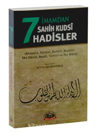 7 İmamdan Sahih Kudsi Hadisler