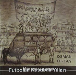 Futbolun Kasabalı Yılları