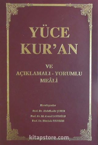 Yüce Kur'an ve Açıklamalı-Yorumlu Meali