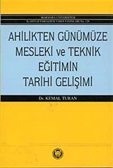 Ahilikten Günümüze Mesleki ve Teknik Eğitimin Tarihi Gelişimi