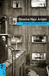 Sinema Neyi Anlatır / Sinema Kuramları 14