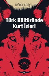 Türk Kültüründe Kurt İzleri