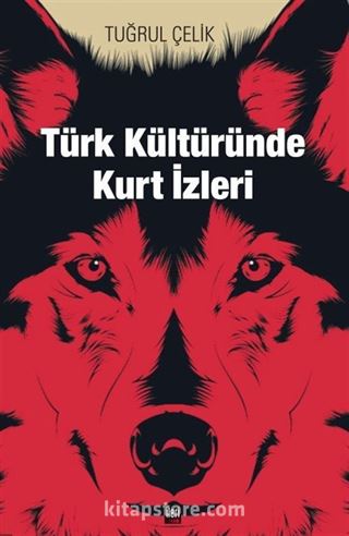 Türk Kültüründe Kurt İzleri