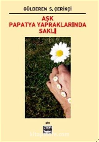 Aşk Papatya Yapraklarında Saklı