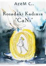 Kozadaki Kadının Canı