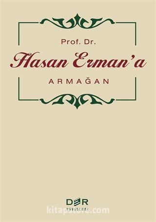 Prof. Dr. Hasan Erman'a Armağan