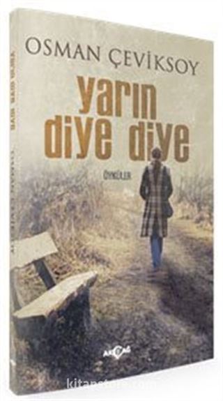 Yarın Diye Diye