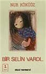 Bir Selin Vardı