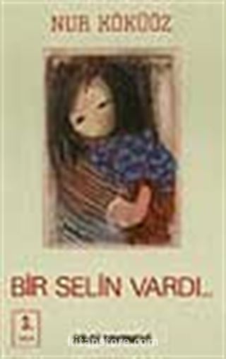 Bir Selin Vardı