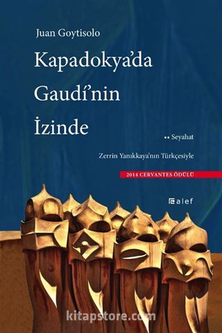 Kapadokya'da Gaudí'nin İzinde