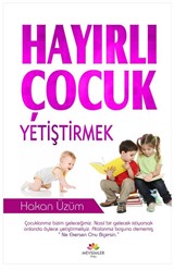 Hayırlı Çocuk Yetiştirmek