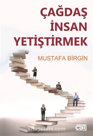 Çağdaş İnsan Yetiştirmek